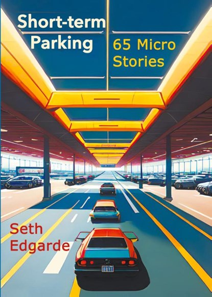 Short-term Parking, Seth Edgarde - Paperback - 9781610530262