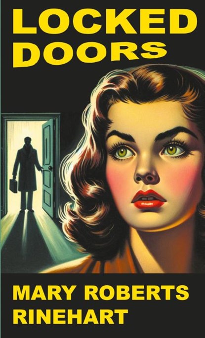 Locked Doors, Mary Roberts Rinehart - Paperback - 9781610530453
