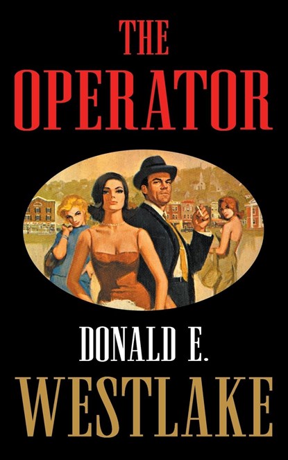 The Operator, Donald E. Westlake - Paperback - 9781610530507