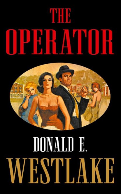 The Operator, Donald E. Westlake - Paperback - 9781610530507