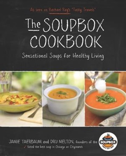 The Soupbox Cookbook, Jamie Taerbaum ; Dru Melton - Ebook - 9781610588287