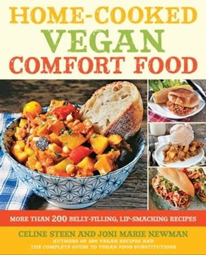 Home-Cooked Vegan Comfort Food, Celine Steen ; Joni Marie Newman - Ebook - 9781610588881