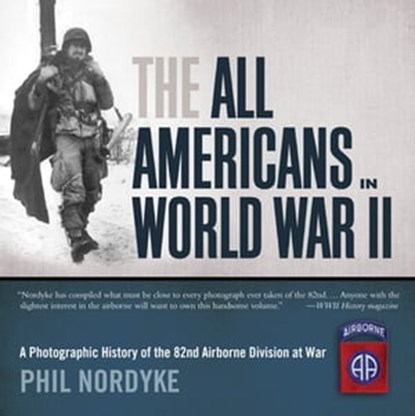 The All Americans in World War II, Phil Nordyke - Ebook - 9781610601023