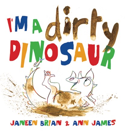 I'm a Dirty Dinosaur, Janeen Brian - Gebonden - 9781610672962
