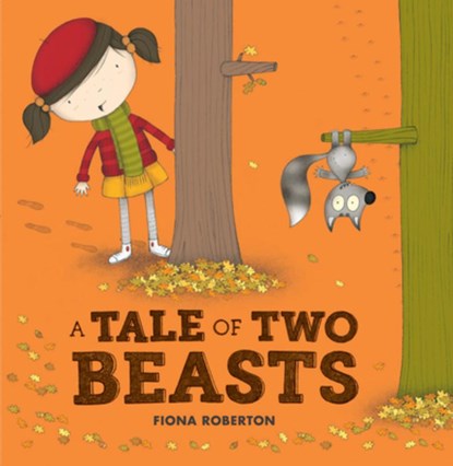 A Tale of Two Beasts, Fiona Roberton - Paperback - 9781610673617