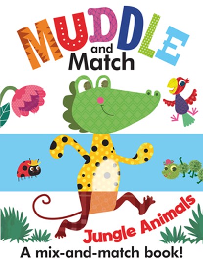 Muddle and Match Jungle Animals, Frankie Jones - Gebonden - 9781610674010