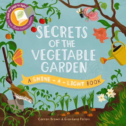 Secrets of the Vegetable Garden, Carron Brown - Gebonden - 9781610674133