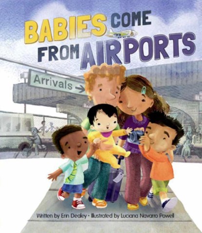 Babies Come from Airports, Erin Dealey - Gebonden - 9781610675574