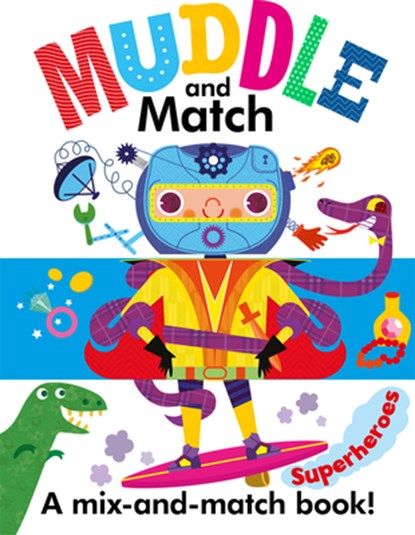 Muddle and Match Superheroes, Helen Catt - Gebonden - 9781610676861