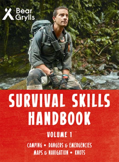 Survival Skills Handbook Volume 1, Bear Grylls - Paperback - 9781610677622