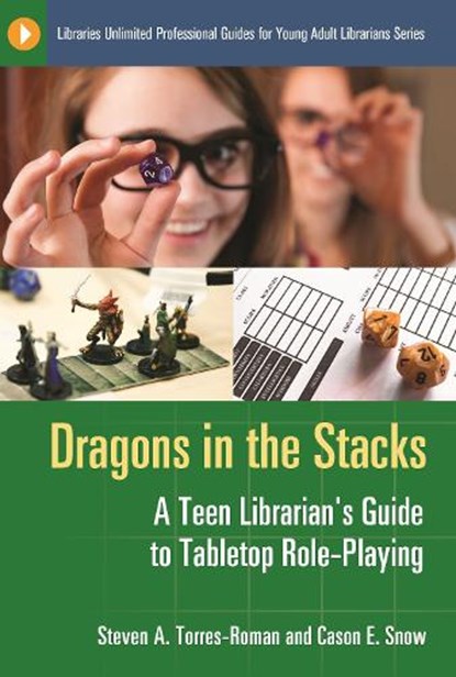 Dragons in the Stacks, Steven A. Torres-Roman ; Cason E. Snow - Paperback - 9781610692618