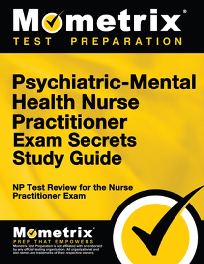 PSYCHIATRIC MENTAL HEALTH N-SG, Mometrix Nurse Practitioner Certificatio - Paperback Adobe PDF - 9781610723039