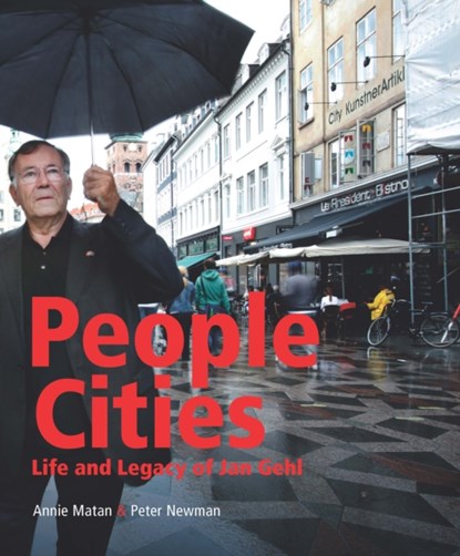 People Cities, Annie Matan ; Peter Newman - Gebonden - 9781610917148