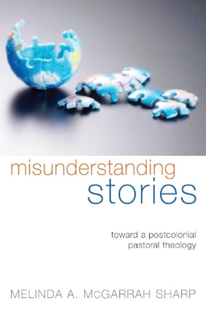 Misunderstanding Stories, Melinda A. McGarrah Sharp - Paperback - 9781610972260