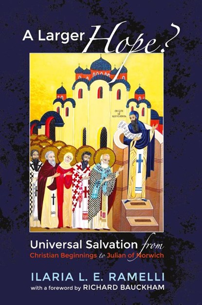 A Larger Hope?, Volume 1, Ilaria L E Ramelli - Paperback - 9781610978842