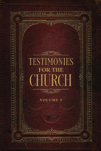 Testimonies for the Church Volume 9, Ellen G. White - Paperback - 9781611041545