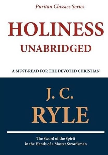 Holiness (Unabridged), J. C. Ryle - Paperback - 9781611043433