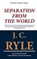 Separation from the World, John Charles Ryle - Paperback - 9781611045499
