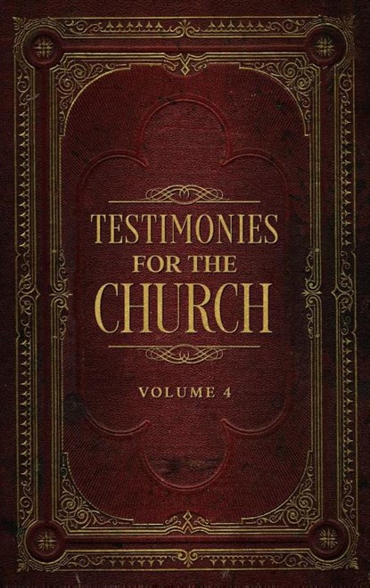 Testimonies for the Church Volume 4, Ellen G White - Gebonden - 9781611046304