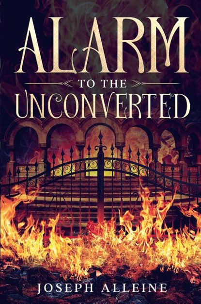 Alarm to the Unconverted, Joseph Alleine - Paperback - 9781611046915