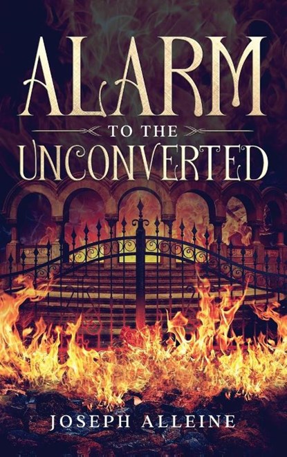 Alarm to the Unconverted, Joseph Alleine - Gebonden - 9781611047318