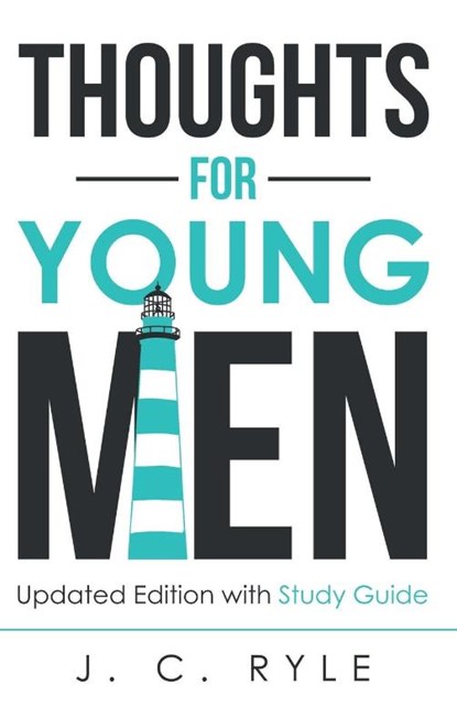 Thoughts for Young Men, J. C. Ryle - Gebonden - 9781611047387