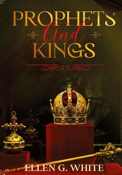 Prophets and Kings, Ellen G White - Gebonden - 9781611047585