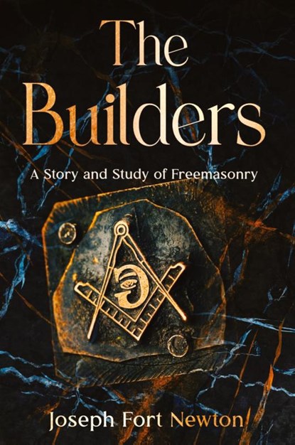 The Builders, Joseph Fort Newton - Paperback - 9781611048940