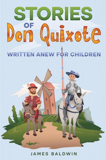 Stories of Don Quixote, James Baldwin - Paperback - 9781611049107