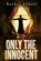 ONLY THE INNOCENT, RACHEL ABBOTT - Paperback - 9781611097849