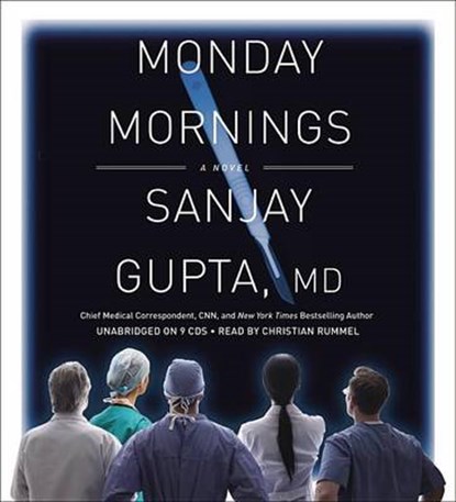 Monday Mornings, GUPTA,  Sanjay, M.D . - Overig - 9781611131451