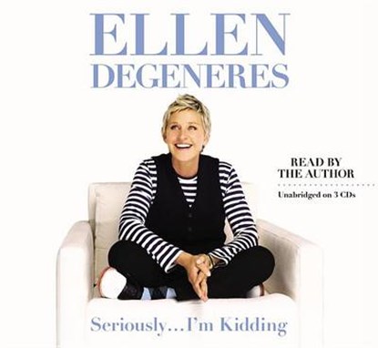 Seriously...I'm Kidding, DEGENERES,  Ellen - AVM - 9781611132724