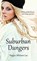 Suburban Dangers, niet bekend - Paperback - 9781611168945