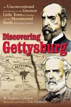 Discovering Gettysburg | Coleman, W. Stephen ; Hartman, Tim | 