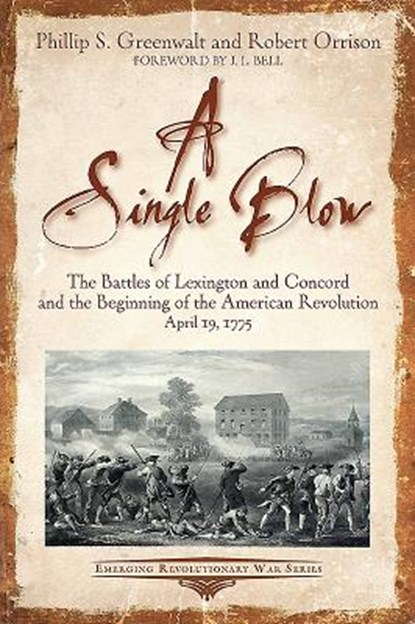 In a Single Blow, Phillip Greenwalt ; Robert Orrison - Paperback - 9781611213799