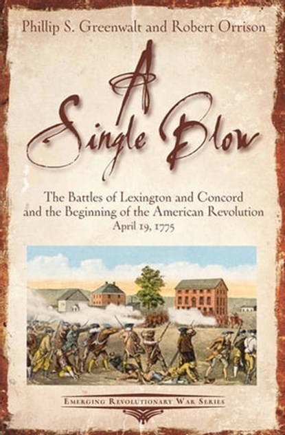 A Single Blow, Phillip S. Greenwalt ; Robert Orrison - Ebook - 9781611213805