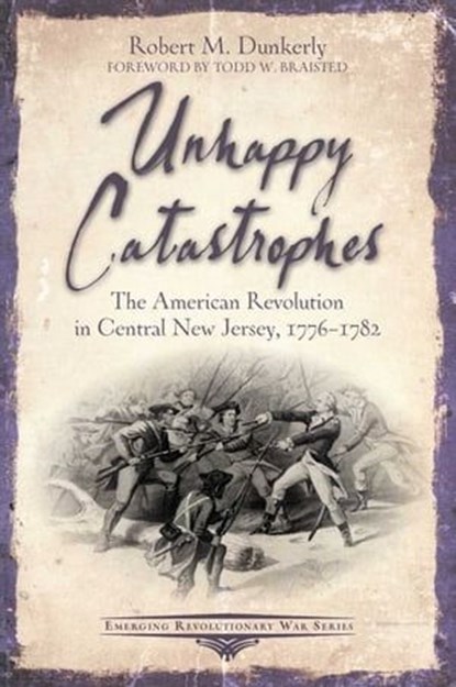 Unhappy Catastrophes, Robert M. Dunkerly - Ebook - 9781611215281