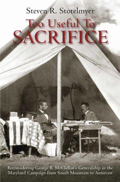 Too Useful to Sacrifice, Steven R Stotelmyer - Paperback - 9781611215441