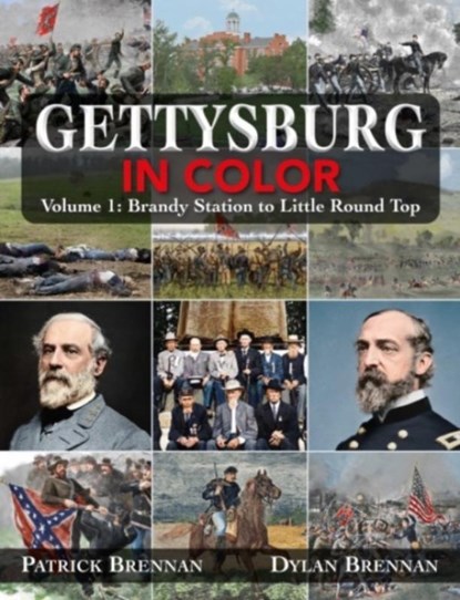 Gettysburg in Color, Patrick Brennan ; Dylan Brennan - Gebonden - 9781611216097