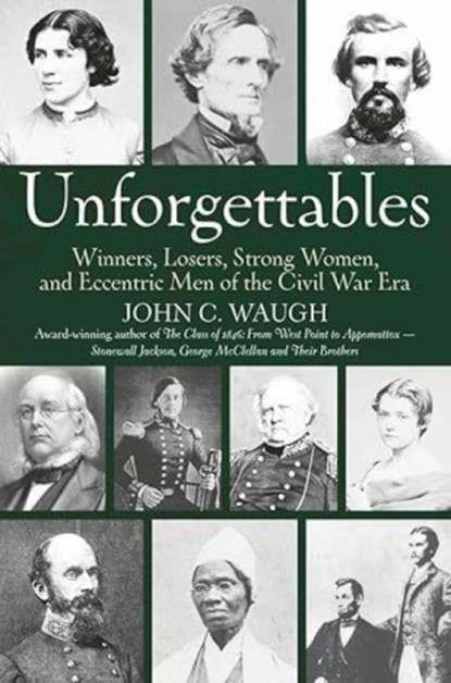Unforgettables, John C Waugh - Gebonden - 9781611216653
