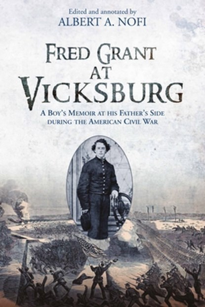 Fred Grant at Vicksburg, Albert A Nofi - Paperback - 9781611217414