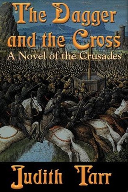 The Dagger and the Cross, Judith Tarr - Ebook - 9781611380736