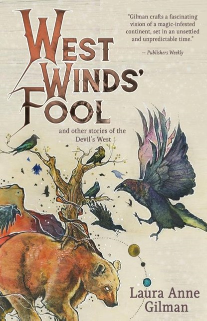 West Wind's Fool, Laura Anne Gilman - Paperback - 9781611387728
