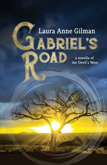Gabriel's Road, Laura Anne Gilman - Paperback - 9781611387971