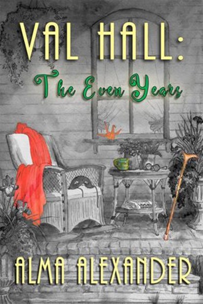 Val Hall: the Even Years, Alma Alexander - Ebook - 9781611388473
