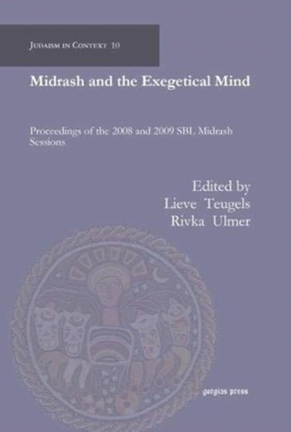 Midrash and the Exegetical Mind, Rivka Ulmer ; Lieve M Teugels - Gebonden - 9781611436839