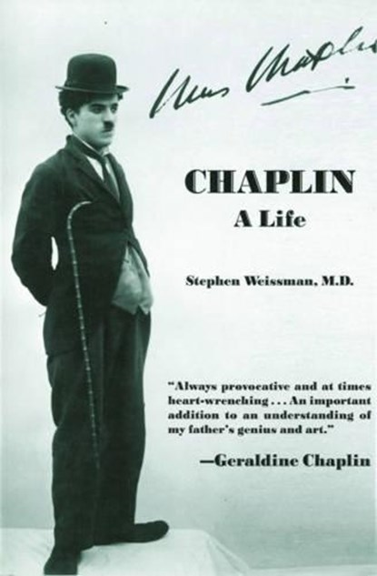 Chaplin: A Life, Stephen Weissman - Paperback - 9781611450408