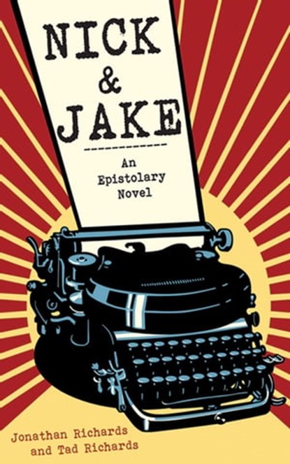 Nick and Jake, Jonathan Richards ; Tad Richards - Ebook - 9781611458282