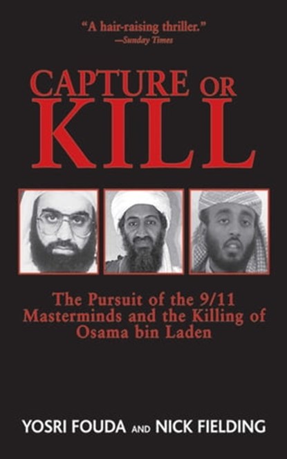 Capture or Kill, Nick Fielding ; Yosri Fouda - Ebook - 9781611459562