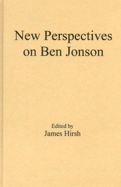 New Perspectives on Ben Jonson, James E. Hirsh - Gebonden - 9781611471359